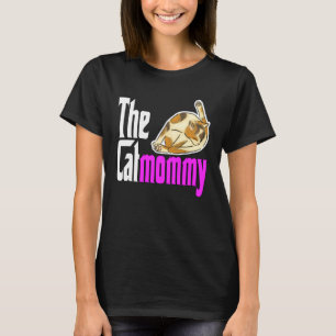 Cat Mom The Catmother Crazy Cat Mother Kitty Mommy T-Shirt