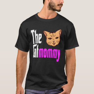 Cat Mom The Catmother Crazy Cat Mother Kitty Mommy T-Shirt