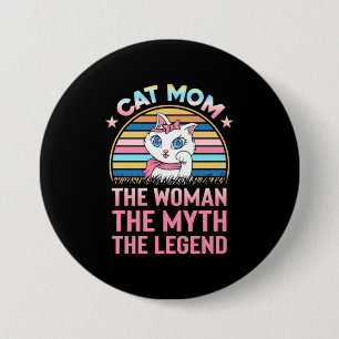 Cat Mom The Woman The Legend 7.5 Cm Round Badge