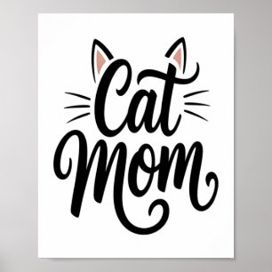 Cat Mom Whiskers and Ears Poster