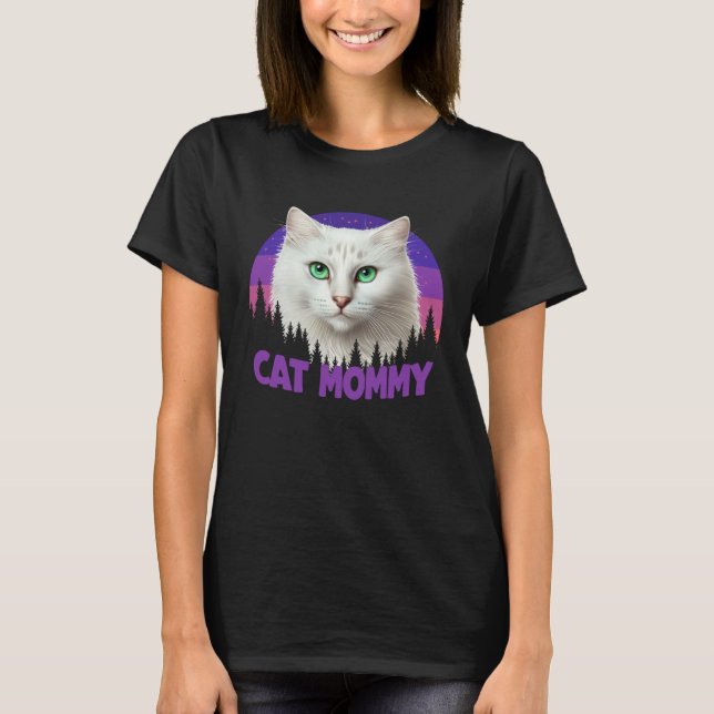 Cat Mommy Mama Kitty Kitten  Mama Mother s Day T-Shirt (Front)