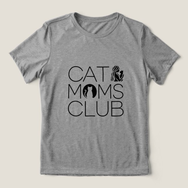 Cat Moms Club Tri-Blend Shirt (Design Front)