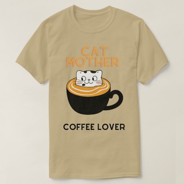 Cat mother caffe lover 5 T-Shirt (Design Front)