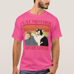 Cat mother coffe lover cute kitty mum T-Shirt