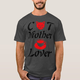 cat mother coffee lover gift 1 T-Shirt