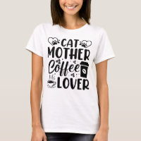 Cat Mother Coffee Lover 