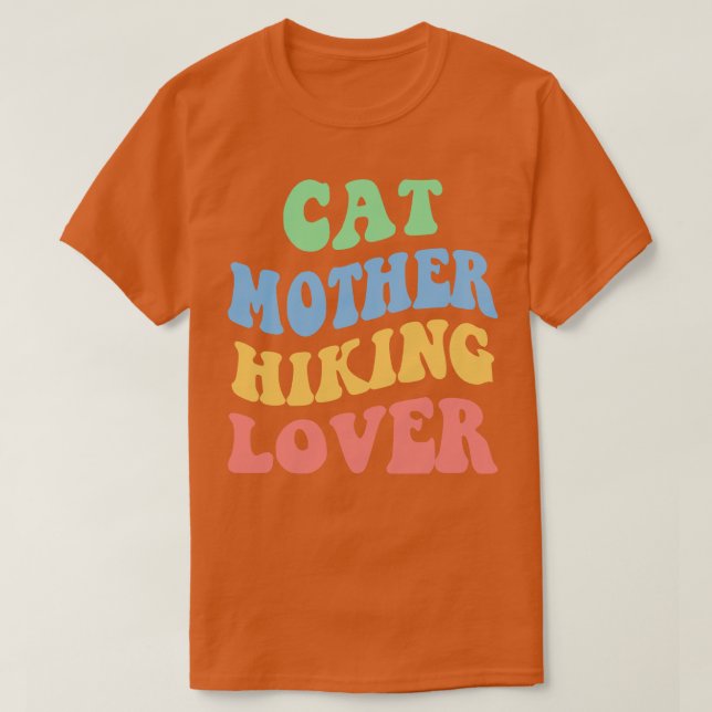 Cat Mother Hiking Lover IV T-Shirt (Design Front)