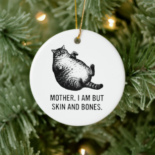 Cat Mother I Am But Skin and Bones For Cat Lover Ceramic Tree Decoration