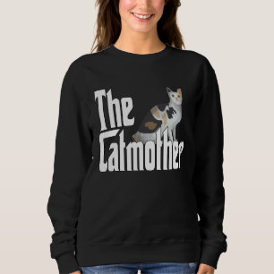 Cat Mother The Catmother Crazy Cat Mom Mama  1 Sweatshirt
