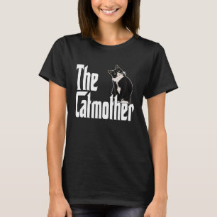 Cat Mother The Catmother Crazy Cat Mom Mama  2 T-Shirt