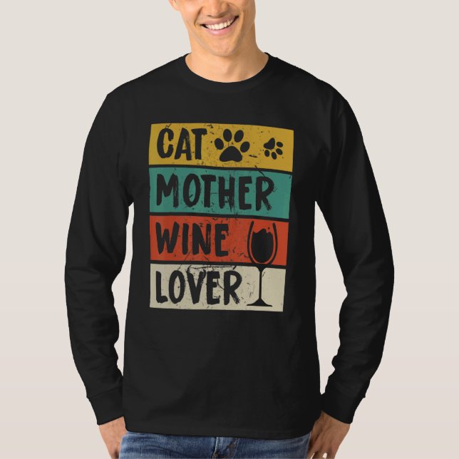 Cat Mother Wine Foot Mothers Day T-Shirt (Front)