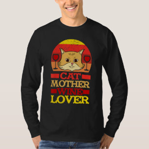 Cat Mum And Wine Wine Tasting Drinking T-Shirt