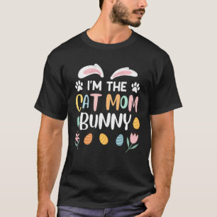 Cat Mum Bunny Easter Bunny Catfans Mother 2 T-Shirt