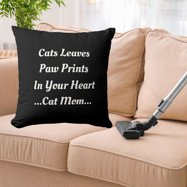 Cat Mum Cat Imprint In Your Heart Cute Funny Black Cushion (Creator Uploaded)