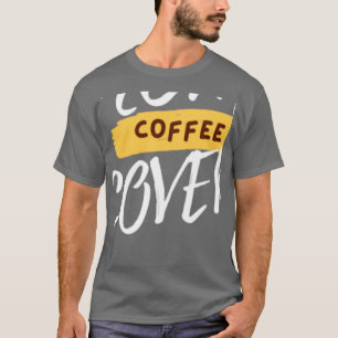 Cat Mum Coffee Lover 1 T-Shirt
