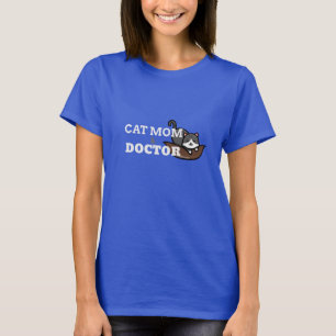 Cat Mum & Doctor T-Shirt