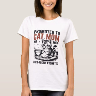 Cat Mum Est 2026 Purrfectly Promoted T-Shirt