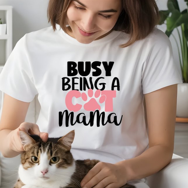 Cat Mum Gifts Women, Busy being a Cat Mama Tri-Blend Shirt (Creator Uploaded)