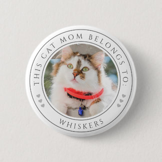 Cat Mum Quote, Personalised Photo with Name White 6 Cm Round Badge