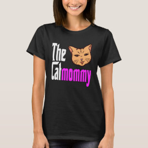Cat Mum The Catmother Crazy Cat Mother Kitty Mummy T-Shirt