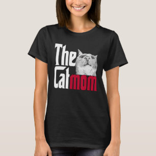 Cat Mum The Catmother Crazy Cat Mother Kitty Mummy T-Shirt
