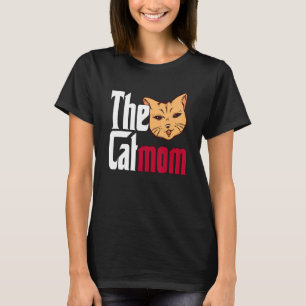 Cat Mum The Catmother Crazy Cat Mother Kitty Mummy T-Shirt