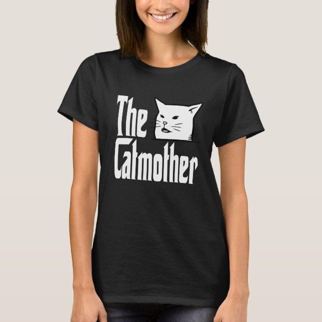 Cat Mum The Catmother Crazy Cat Mother Kitty Mummy T-Shirt (Front)