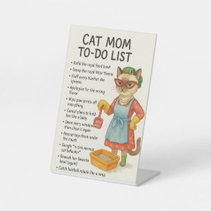 Cat Mum to do list funny Home Deco  Pedestal Sign