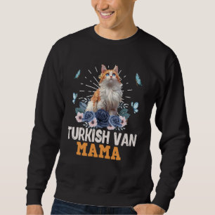 Cat Mum TURKISH VAN Mummy TURKISH VAN CAT MOM Turk Sweatshirt