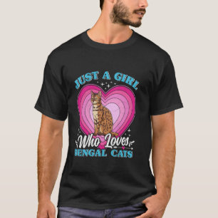 Cat Mummy JUST A GIRL WHO LOVES BENGAL CATS Lover T-Shirt