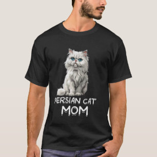 Cat Mummy PERSIAN CAT MOM Cat Lovers Persian Cat T-Shirt