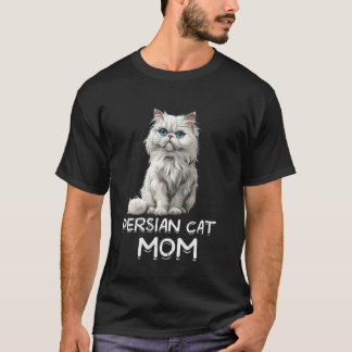 Cat Mummy PERSIAN CAT MOM Cat Lovers Persian Cat T-Shirt