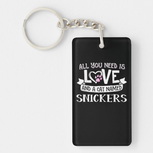 Cat Name Snickers Lovers | All You Need is Love Key Ring (Front)