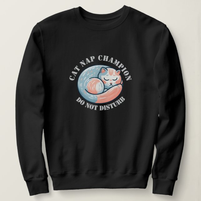 Cat Nap Champion Sweatshirt (Design Front)