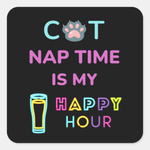 cat nap time is my happy hour square sticker