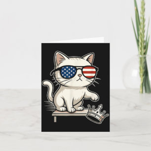 Cat No Kings in America Funny Political Card