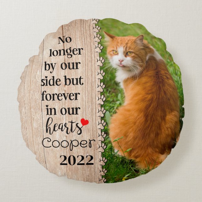 Cat No Longer By Our Side But Forever In Our Heart Round Cushion (Front)