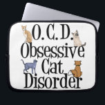 Cat Obsessed Laptop Sleeve<br><div class="desc">I have obsessive cat disorder. I am OCD for all my cute cats. A funny gift for someone crazy about kittens. I love cats,  they are my obsession.</div>