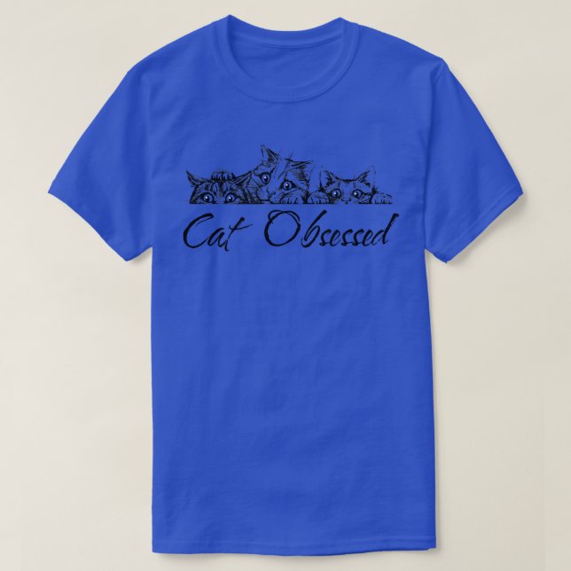 Cat Obsessed  T-Shirt (Design Front)