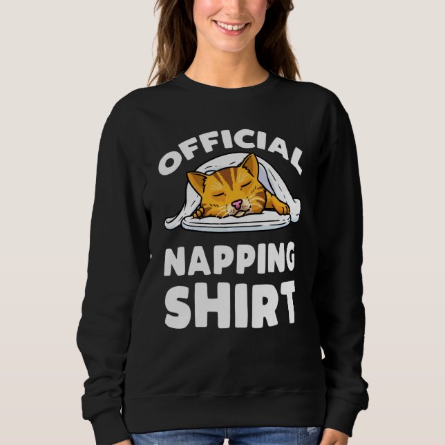 Cat Official Sleeping  Pajama Cat  Napping Sweatshirt (Front)