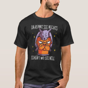 Cat On Dog. There She Knows Nothing, Sleeps Where  T-Shirt