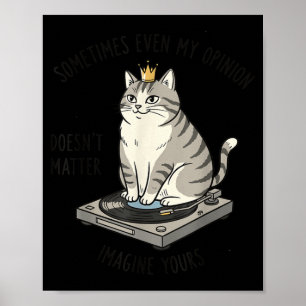 Cat On Record Player Imagine Your Opinion Doesnt Poster