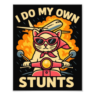 Cat On Scooter I Do My Own Stunts Photo Print
