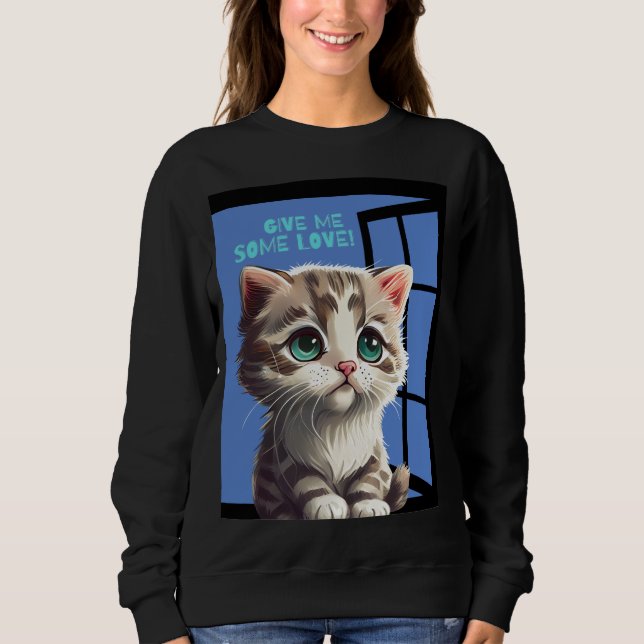 CAT ON THE WINDOW QUOTE SWEATSHIRT (Front)