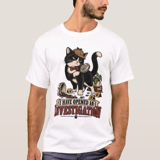 Cat Opens Household Investigation T-Shirt