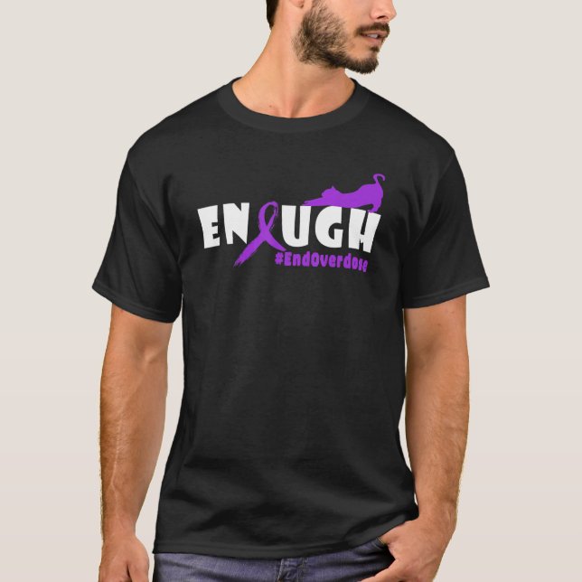 Cat Overdose Awareness Enought Overdose T-Shirt (Front)