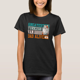 Cat Owner GREATEST TURKISH VAN DAD ALIVE Vintage T-Shirt