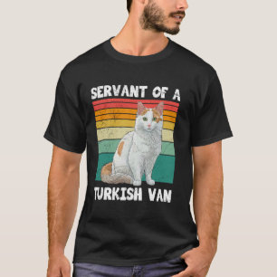 Cat Owner SERVANT OF A TURKISH VAN CAT Vintage Fun T-Shirt