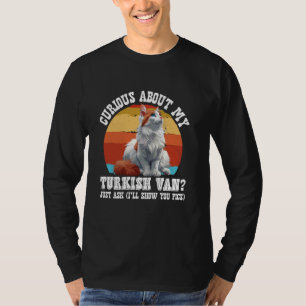 Cat Owners CURIOUS ABOUT MY TURKISH VAN Funny T-Shirt