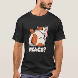Cat Peace Murderous Cat With Knife T-Shirt